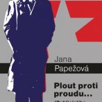 Plout proti proudu, Jana Papežová