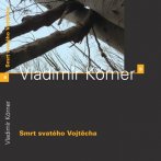 Smrt svatého Vojtěcha, Vladimír Körner, Dauphin